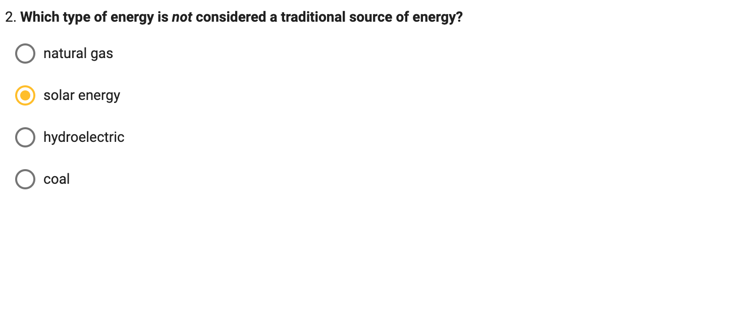 2 Which Type Of Energy Is Not Considered A Traditional Source Of Energy Natural Gas Solar Energy Hydroelectric Coal 1