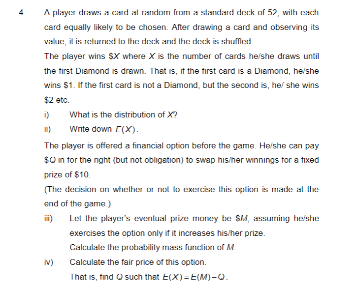 4 A Player Draws A Card At Random From A Standard Deck Of 52 With Each Card Equally Likely To Be Chosen After Drawing 1