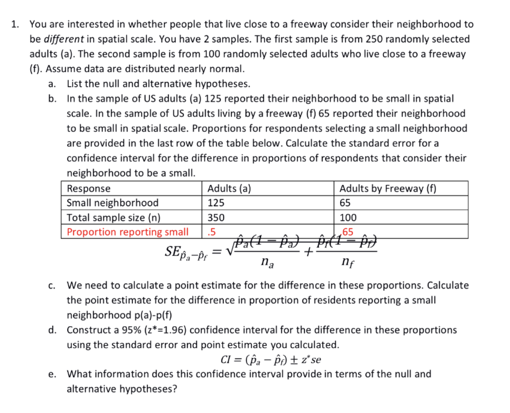 1 You Are Interested In Whether People That Live Close To A Freeway Consider Their Neighborhood To Be Different In Spat 1