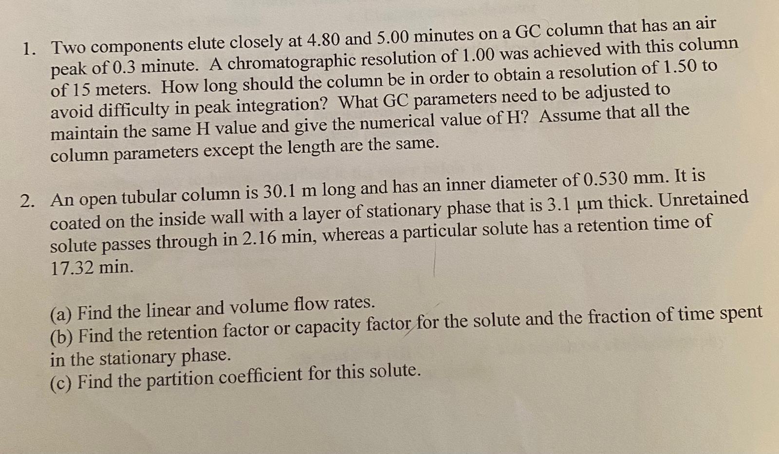 1 Two Components Elute Closely At 4 80 And 5 00 Minutes On A Gc Column That Has An Air Peak Of 0 3 Minute A Chromatogr 1