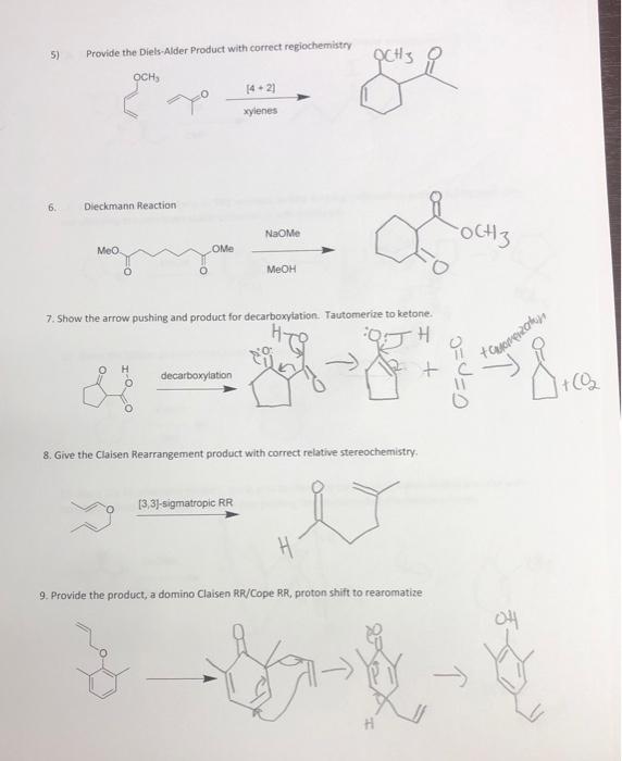 Provide The Diels Alder Product With Correct Regiochemistry Och 4 2 Xylenes Dieckmann Reaction Naome Meo Ome Meoh 7 1