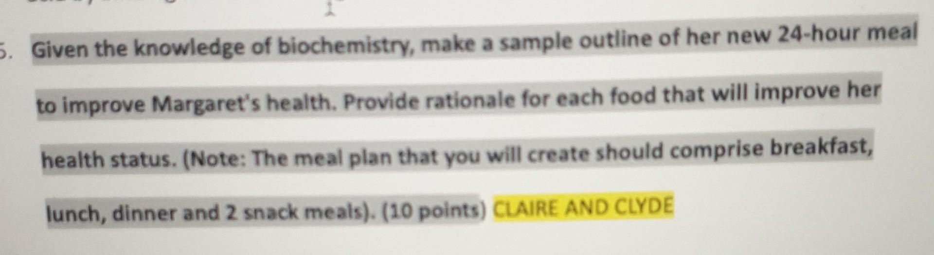5 Given The Knowledge Of Biochemistry Make A Sample Outline Of Her New 24 Hour Meal To Improve Margaret S Health Prov 1