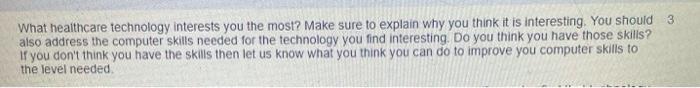 What Healthcare Technology Interests You The Most Make Sure To Explain Why You Think It Is Interesting You Should 3 Al 1