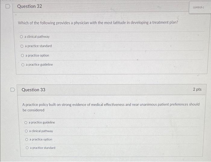 D Question 32 Which Of The Following Provides A Physician With The Most Latitude In Developing A Treatment Plan O A Cli 1