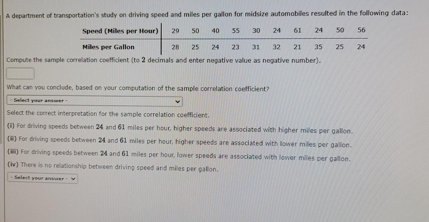 A Department Of Transportation S Study On Driving Speed And Miles Per Gallon For Midsize Automobiles Resulted In The Fol 1