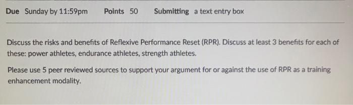 Due Sunday By 11 59pm Points 50 Submitting A Text Entry Box Discuss The Risks And Benefits Of Reflexive Performance Rese 1