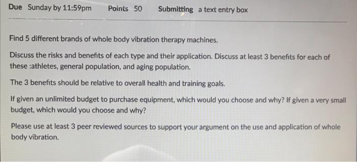 Due Sunday By 11 59pm Points 50 Submitting A Text Entry Box Find 5 Different Brands Of Whole Body Vibration Therapy Mach 1