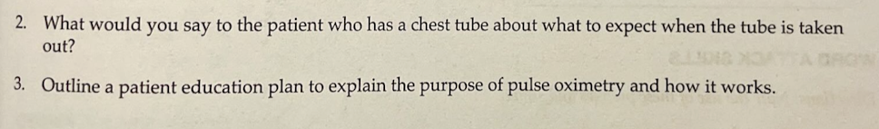 2 What Would You Say To The Patient Who Has A Chest Tube About What To Expect When The Tube Is Taken Out 3 Outline A 1