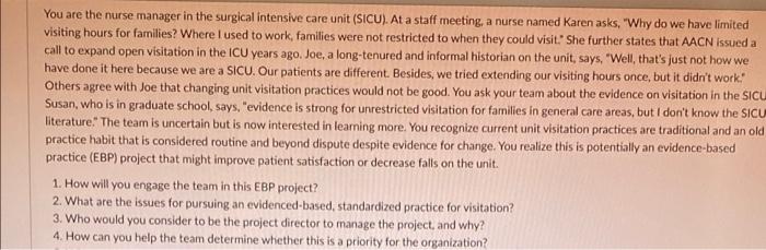 You Are The Nurse Manager In The Surgical Intensive Care Unit Sicu At A Staff Meeting A Nurse Named Karen Asks Why 1