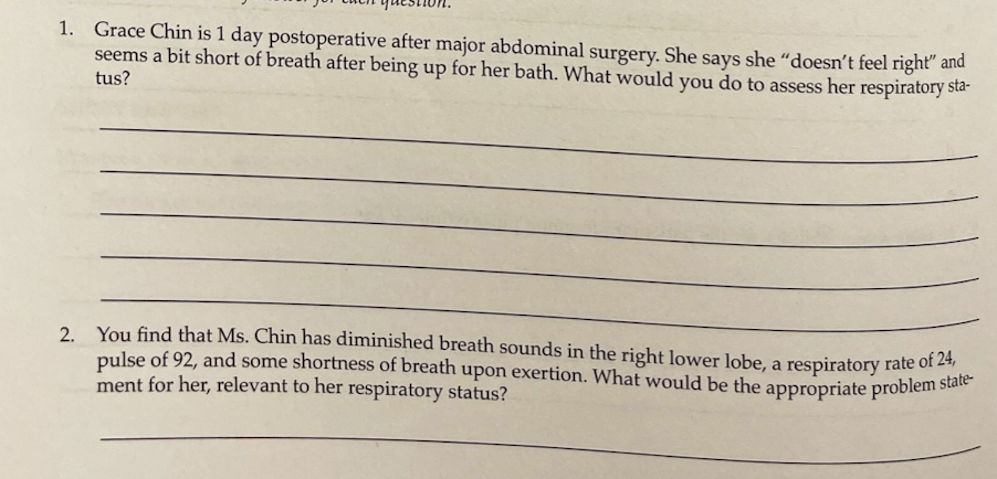 1 Grace Chin Is 1 Day Postoperative After Major Abdominal Surgery She Says She Doesn T Feel Right And Seems A Bit Sh 1