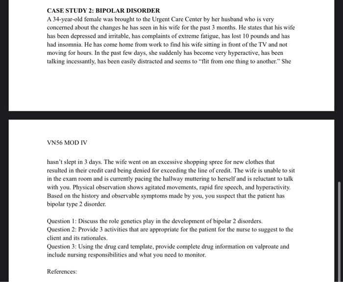 Case Study 2 Bipolar Disorder A 34 Year Old Female Was Brought To The Urgent Care Center By Her Husband Who Is Very Con 1