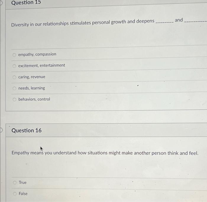 D Question 15 Diversity In Our Relationships Stimulates Personal Growth And Deepens And Empathy Compassion Excitement 1