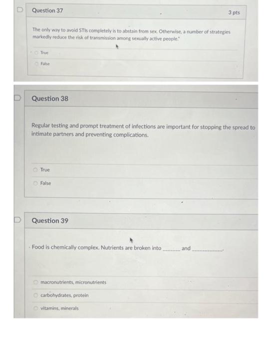 Question 37 3 Pts The Only Way To Avoid Stis Completely Is To Abstain From Sex Otherwise A Number Of Strategies Marked 1