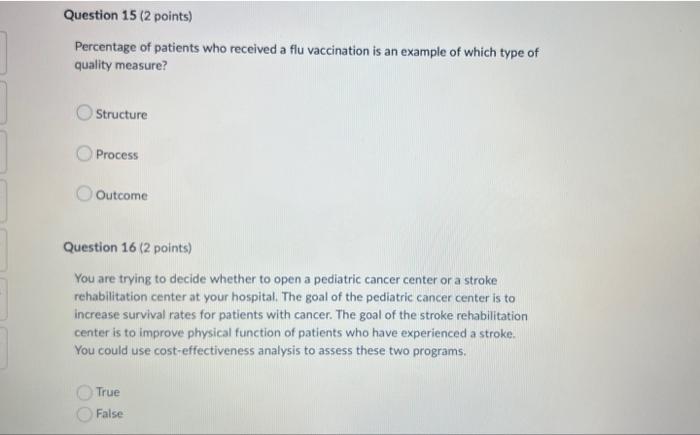 Question 15 2 Points Percentage Of Patients Who Received A Flu Vaccination Is An Example Of Which Type Of Quality Meas 1