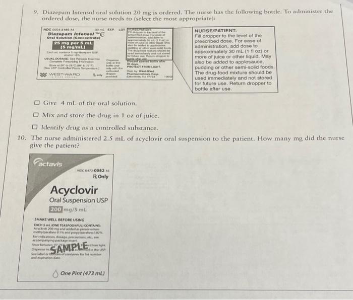 9 Diazepam Intensol Oral Solution 20 Mg Is Ordered The Nurse Has The Following Bottle To Administer The Ordered Dose 1