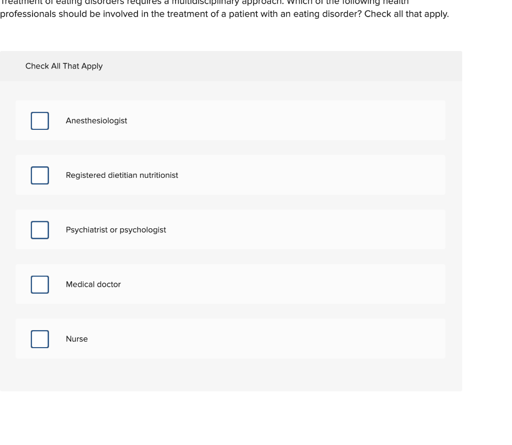 Treatment Of Eating Disorders Requires A Multidisciplinary Approach Which Of The Following Health Professionals Should 1