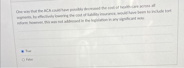 One Way That The Aca Could Have Possibly Decreased The Cost Of Health Care Across All Segments By Effectively Lowering 1