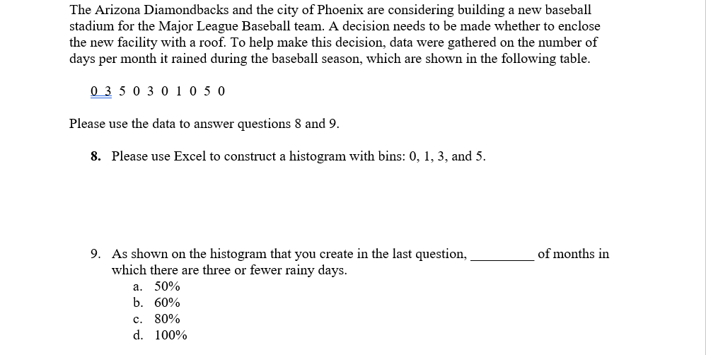 The Arizona Diamondbacks And The City Of Phoenix Are Considering Building A New Baseball Stadium For The Major League Ba 1