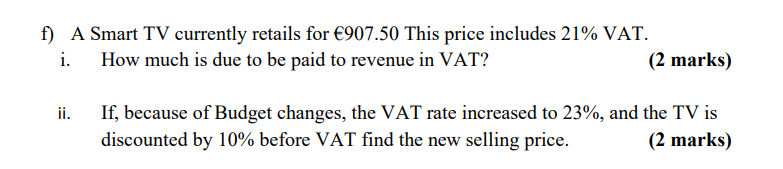 F A Smart Tv Currently Retails For 907 50 This Price Includes 21 Vat I How Much Is Due To Be Paid To Revenue In Vat 1