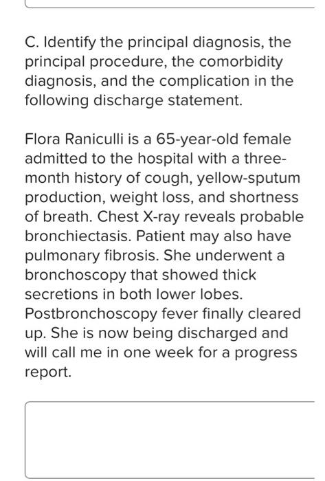C Identify The Principal Diagnosis The Principal Procedure The Comorbidity Diagnosis And The Complication In The Fol 1