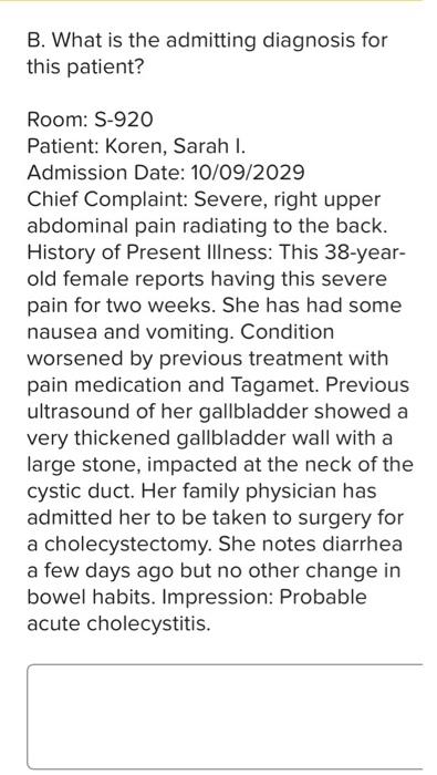 B What Is The Admitting Diagnosis For This Patient Room S 920 Patient Koren Sarah I Admission Date 10 09 2029 Chi 1