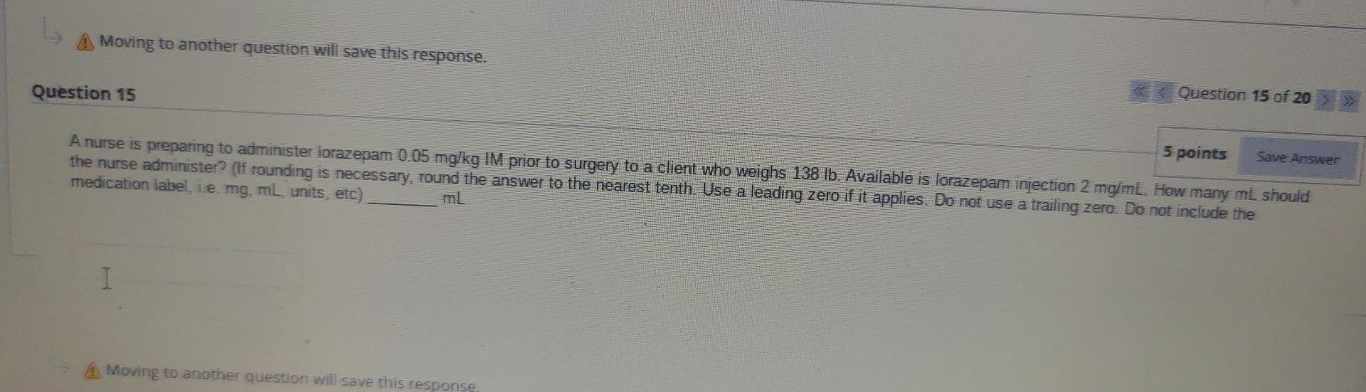 Moving To Another Question Will Save This Response Question 15 Of 20 Question 15 5 Points Save Answer A Nurse Is Prepar 1