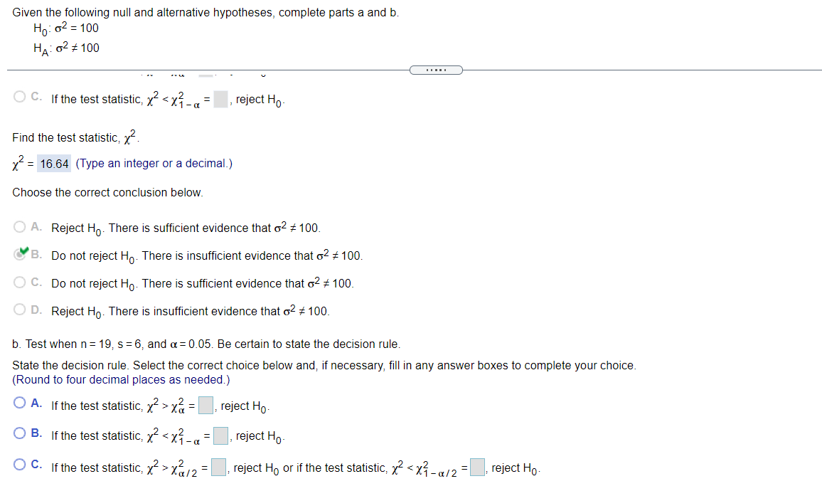 Given The Following Null And Alternative Hypotheses Complete Parts A And B Ho 62 100 Ha 02 100 Oc If The Test S 1