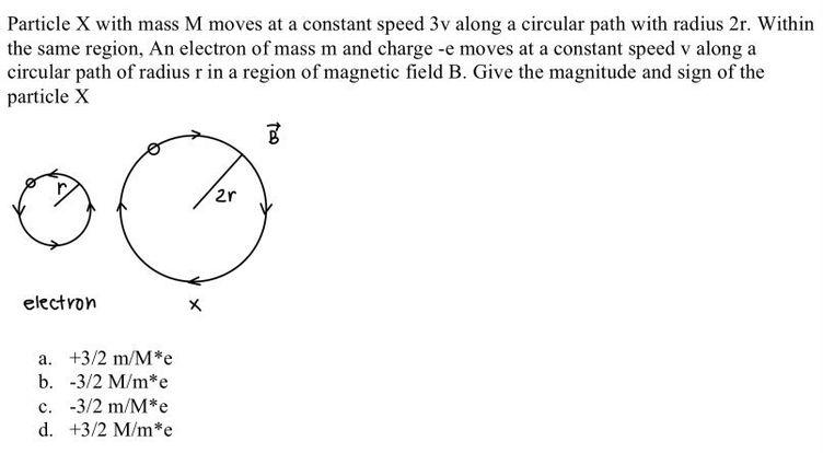 Particle X With Mass M Moves At A Constant Speed 3v Along A Circular Path With Radius 2r Within The Same Region An Ele 1