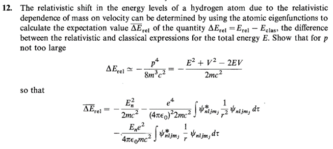12 The Relativistic Shift In The Energy Levels Of A Hydrogen Atom Due To The Relativistic Dependence Of Mass On Velocit 1