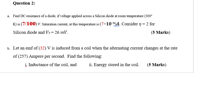 Question 2 A Find Dc Resistance Of A Diode If Voltage Applied Across A Silicon Diode At Room Temperature 300 K Is 1