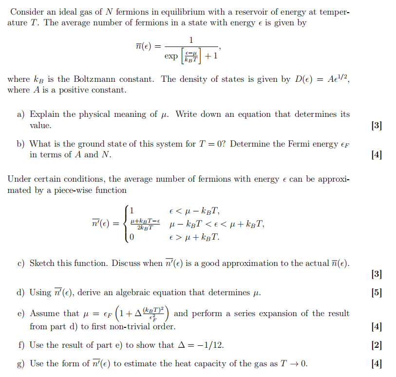 Consider An Ideal Gas Of N Fermions In Equilibrium With A Reservoir Of Energy At Temper Ature T The Average Number Of 1