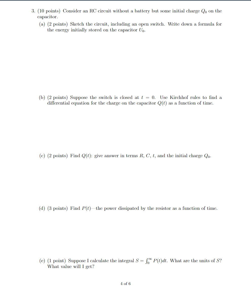 3 10 Points Consider An Rc Circuit Without A Battery But Some Initial Charge O On The Capacitor A 2 Points Sketc 1