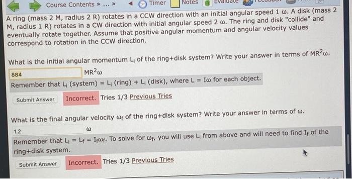 Course Contents Timer Notes A Ring Mass 2 M Radius 2 R Rotates In A Ccw Direction With An Initial Angular Spe 1