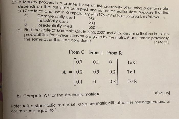 5 2 A Markov Process Is A Process For Which The Probability Of Entering A Certain State Depends On The Last State Occupi 1