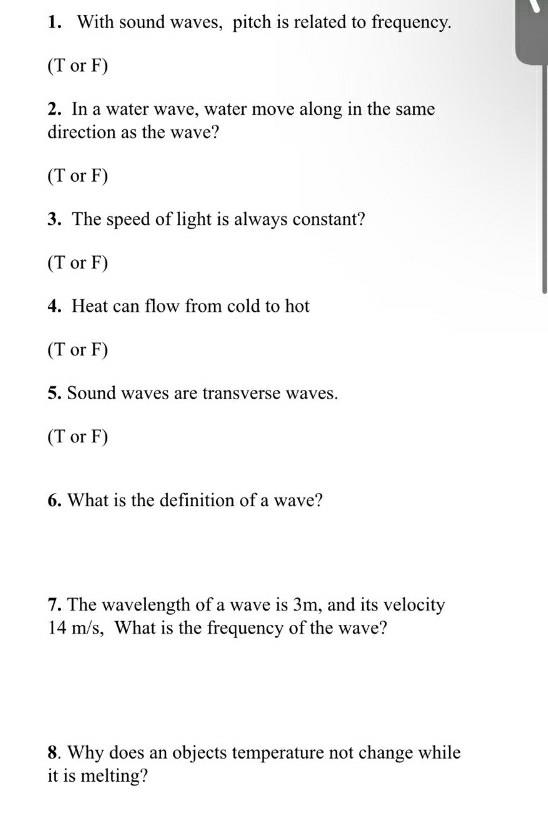 1 With Sound Waves Pitch Is Related To Frequency T Or F 2 In A Water Wave Water Move Along In The Same Direction 1