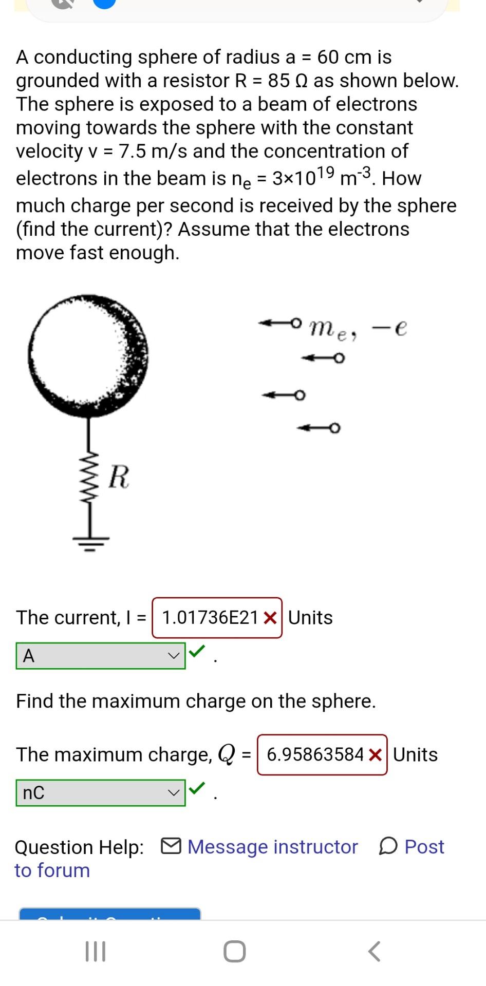 A Conducting Sphere Of Radius A 60 Cm Is Grounded With A Resistor R 85 As Shown Below The Sphere Is Exposed To A Be 1