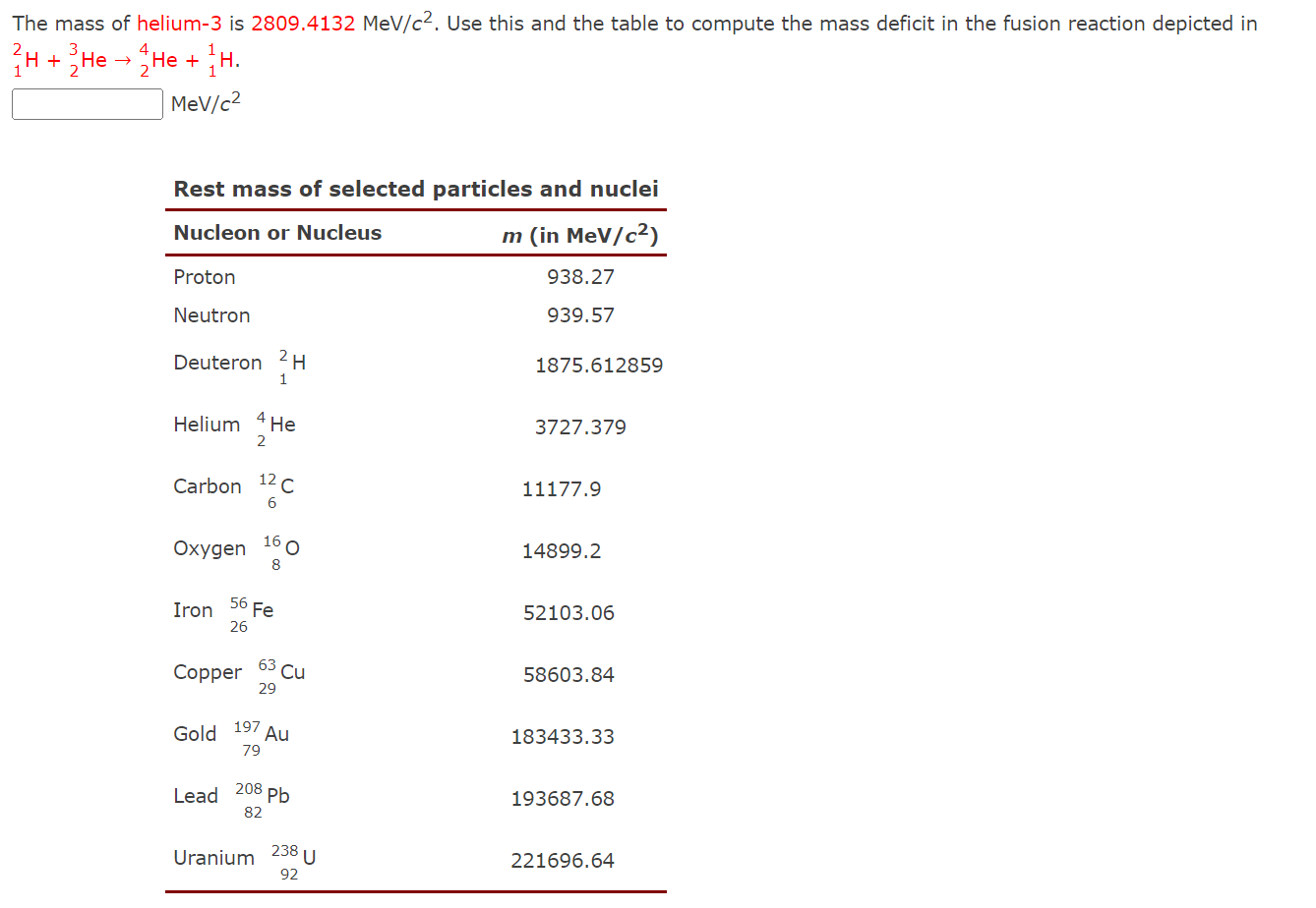 The Mass Of Helium 3 Is 2809 4132 Mev C Use This And The Table To Compute The Mass Deficit In The Fusion Reaction Depi 1