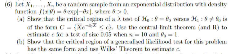 6 Let X1 X Be A Random Sample From An Exponential Distribution With Density Function F X 0 0 Exp 0x Where 1