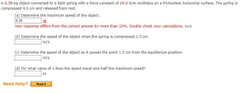 A 0 39 Kg Object Connected To A Light Spring With A Force Constant Of 19 0 N M Oscillates On A Frictionless Horizontal S 1