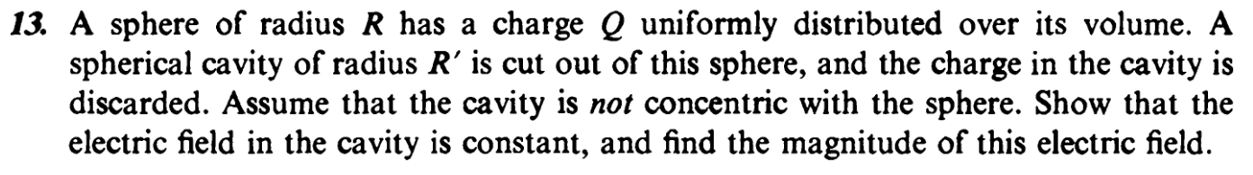 13 A Sphere Of Radius R Has A Charge Q Uniformly Distributed Over Its Volume A Spherical Cavity Of Radius R Is Cut Ou 1