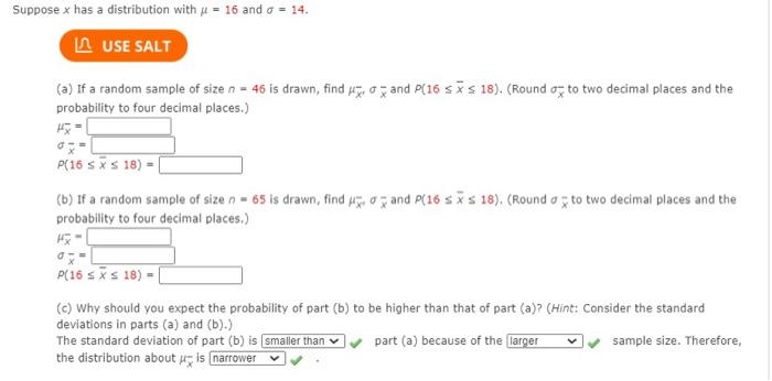 Suppose X Has A Distribution With X 16 And 0 14 Use Salt A If A Random Sample Of Size N 46 Is Drawn Find Az O 1