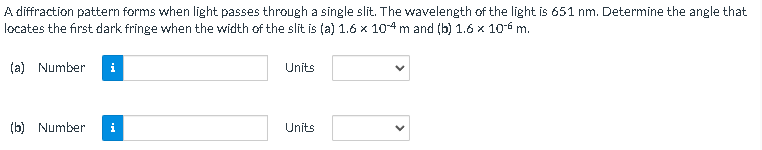 A Diffraction Pattern Forms When Light Passes Through A Single Slit The Wavelength Of The Light Is 651 Nm Determine Th 1