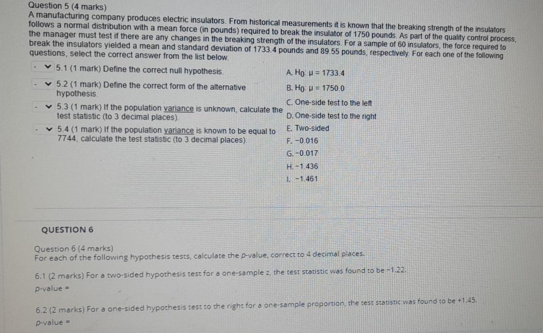 Question 5 4 Marks A Manufacturing Company Produces Electric Insulators From Historical Measurements It Is Known That 1