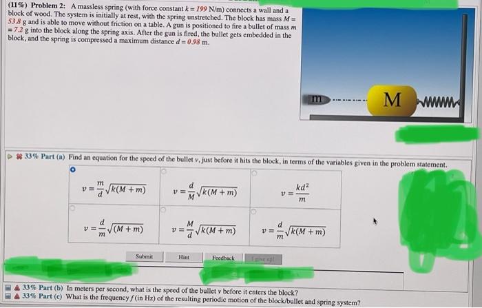 11 Problem 2 A Massless Spring With Force Constant K 199 N M Connects A Wall And A Block Of Wood The System Is 1