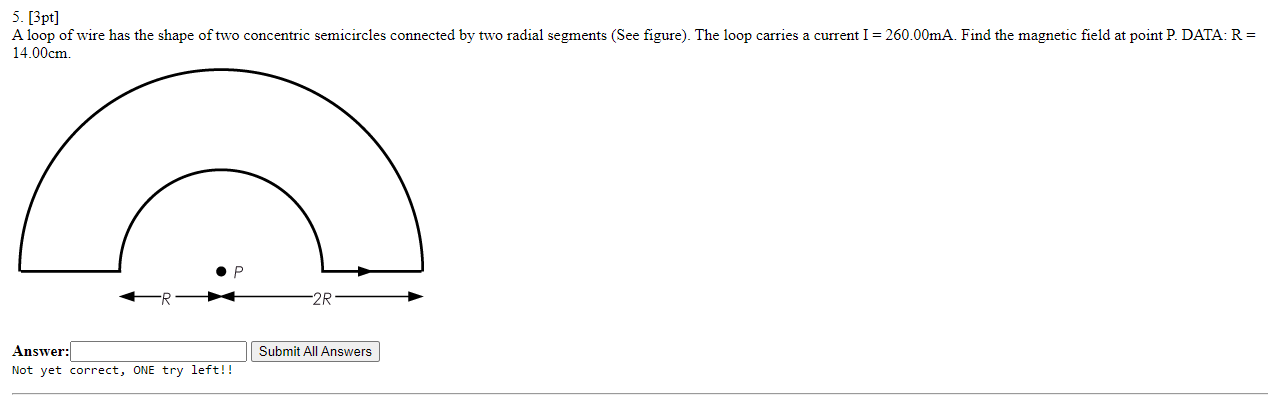 5 3pt A Loop Of Wire Has The Shape Of Two Concentric Semicircles Connected By Two Radial Segments See Figure The L 1