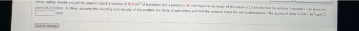 What Radius Needle Should Be Used To Inject A Volume Of 519 Cm Of A Solution Into A Patient In 34 Mi Assume The Length 1