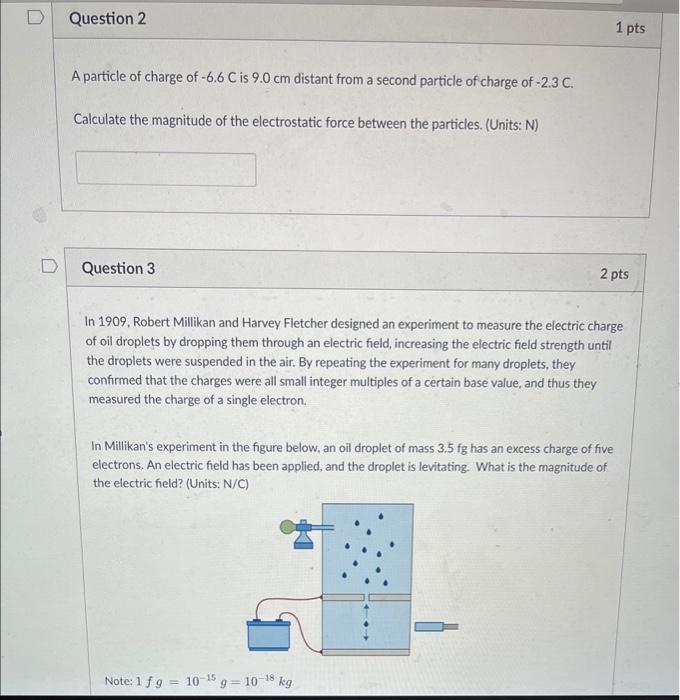 Question 2 A Particle Of Charge Of 6 6 C Is 9 0 Cm Distant From A Second Particle Of Charge Of 2 3 C Calculate The Ma 1