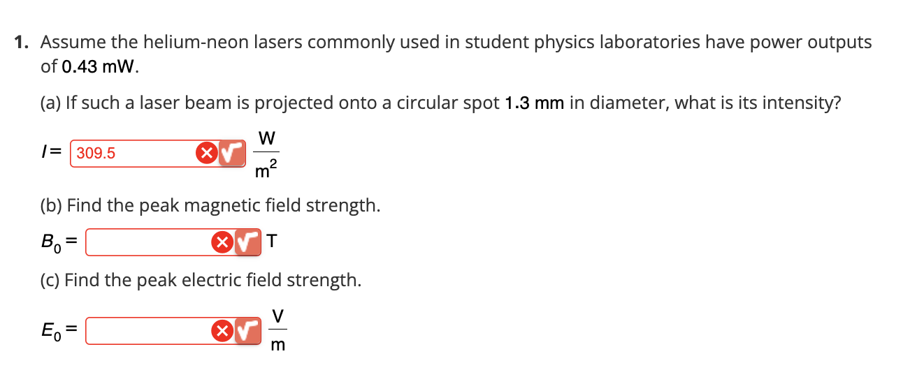1 Assume The Helium Neon Lasers Commonly Used In Student Physics Laboratories Have Power Outputs Of 0 43 Mw A If Suc 1