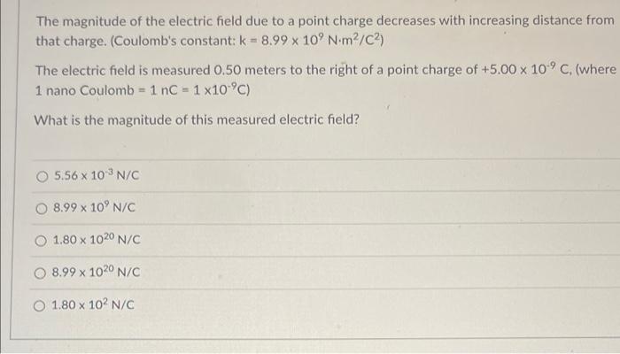The Magnitude Of The Electric Field Due To A Point Charge Decreases With Increasing Distance From That Charge Coulomb 1