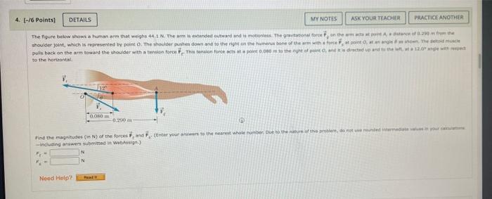 My Notes Ask Your Teacher Practice Another 4 6 Points Details The Figure Below Shows A Human Arm That Weighs 44 1 N 1